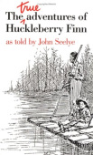 True Adventures of Huckleberry Finn