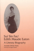 Sui Sin Far / Edith Maude Eaton