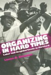 Organizing In Hard Times
