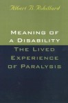 Meaning Of A Disability: The Lived Experience of Paralysis