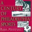 Century Of Philadelphia Sports
