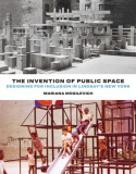 Invention of Public Space