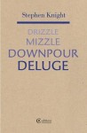 Drizzle Mizzzle Downpour Deluge