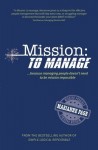 Mission: To Manage