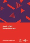 Dysgu Cymraeg: Uwch 2 (B2)