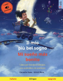 mio piu bel sogno - Mi sueno mas bonito (italiano - spagnolo)