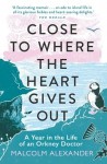 Close to Where the Heart Gives Out