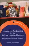Learning and Not Learning in the Heritage Language Classroom