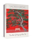 SACRED GROVE THE ART OF KYUNGHWA YU BOXE