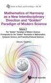 Mathematics Of Harmony As A New Interdisciplinary Direction And "Golden" Paradigm Of Modern Science-volume 3:the "Golden" Paradigm Of Modern Science: 