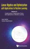 Linear Algebra And Optimization With Applications To Machine Learning - Volume Ii: Fundamentals Of Optimization Theory With Applications To Machine Le