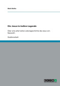 Jesus-in-Indien-Legende. UEber eine alternative Lebensgeschichte des Jesus von Nazareth