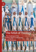 Fetish of Theology