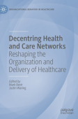 Decentring Health and Care Networks