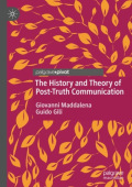 History and Theory of Post-Truth Communication