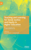Teaching and Learning for Social Justice and Equity in Higher Education