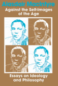 Against the Self-Images of the Age
