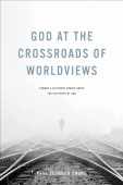 God at the Crossroads of Worldviews
