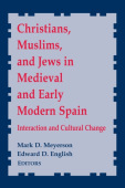 Christians, Muslims, and Jews in Medieval and Early Modern Spain