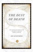 Dust of Death – The Sixties Counterculture and How It Changed America Forever