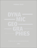 Dynamic Geographies