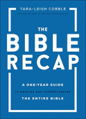 Bible Recap – A One–Year Guide to Reading and Understanding the Entire Bible