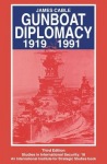 Gunboat Diplomacy 1919–1991