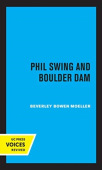 Phil Swing and Boulder Dam
