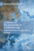 Defence of the Humanities in a Utilitarian Age