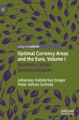 Optimal Currency Areas and the Euro, Volume I