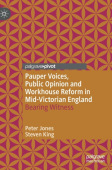 Pauper Voices, Public Opinion and Workhouse Reform in Mid-Victorian England