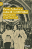 China’s Catholics in an Era of Transformation