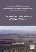 Neolithic Lithic Industry at Tell Ain El-Kerkh