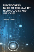 Practitioner's Guide to Cellular IoT: Technologies and Use Cases