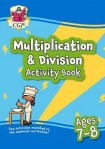 Multiplication & Division Activity Book for Ages 7-8 (Year 3)