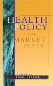 Health Policy in the Market State