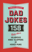 World's Greatest Dad Jokes (Volume 3)