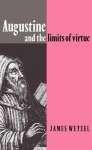 Augustine and the Limits of Virtue