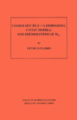 Cosmology in (2 + 1) -Dimensions, Cyclic Models, and Deformations of M2,1