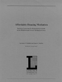 Affordable Housing Mediation – Building Consensus for Regional Agreements in the Hartford and Greater Bridgeport Areas