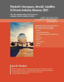 Plunkett’s Aerospace, Aircraft, Satellites & Drones Industry Almanac 2021