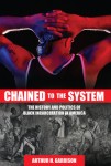 Chained to the System