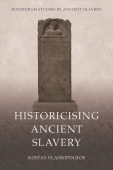 Historicising Ancient Slavery