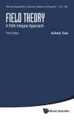 Field Theory: A Path Integral Approach (Third Edition)