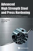 Advanced High Strength Steel And Press Hardening - Proceedings Of The 3rd International Conference On Advanced High Strength Steel And Press Hardening