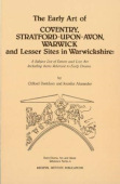 Early Art of Coventry, Stratford-upon-Avon, Warwick, and Lesser Sites in Warwickshire
