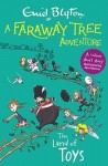 Faraway Tree Adventure: The Land of Toys