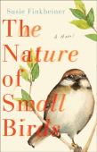 Nature of Small Birds – A Novel