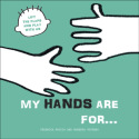 My Hands are for...