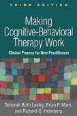 Making Cognitive-Behavioral Therapy Work, Third Edition